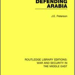 Defending Arabia Defending Arabia