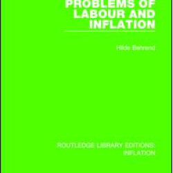 Problems of Labour and Inflation Problems of Labour and Inflation