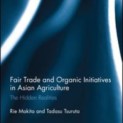 Fair Trade and Organic Initiatives in Asian Agriculture