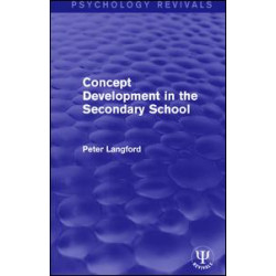 Concept Development in the Secondary School Concept Development in the Secondary School