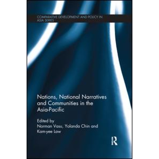 Nations, National Narratives and Communities in the Asia-Pacific Nations, National Narratives and Communities in the Asia-Pacific