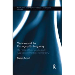 Violence and the Pornographic Imaginary