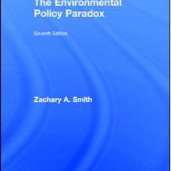 The Environmental Policy Paradox The Environmental Policy Paradox