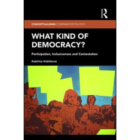 What Kind of Democracy?