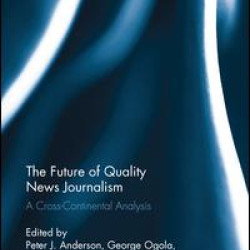 The Future of Quality News Journalism