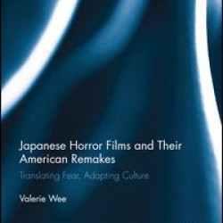 Japanese Horror Films and their American Remakes Japanese Horror Films and their American Remakes