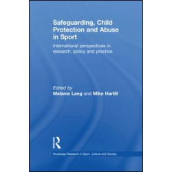 Safeguarding, Child Protection and Abuse in Sport Safeguarding, Child Protection and Abuse in Sport