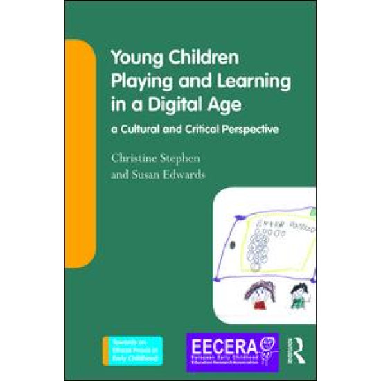 Young Children Playing and Learning in a Digital Age