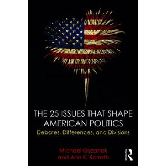 The 25 Issues that Shape American Politics The 25 Issues that Shape American Politics