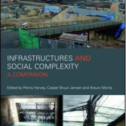 Infrastructures and Social Complexity Infrastructures and Social Complexity