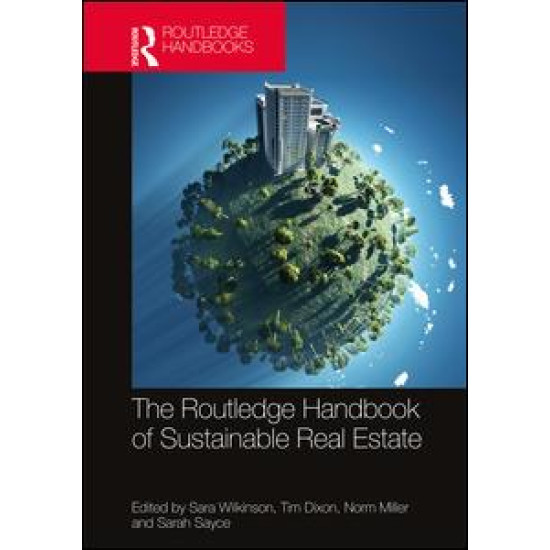 Routledge Handbook of Sustainable Real Estate Routledge Handbook of Sustainable Real Estate