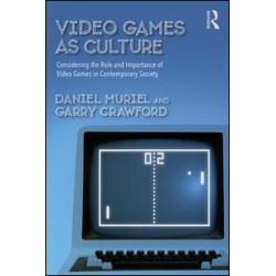 Video Games as Culture Video Games as Culture
