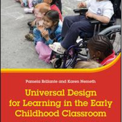 Universal Design for Learning in the Early Childhood Classroom Universal Design for Learning in the Early Childhood Classroom