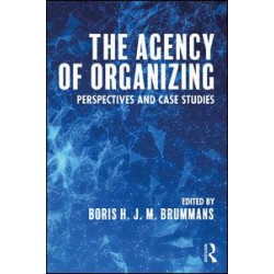 The Agency of Organizing The Agency of Organizing