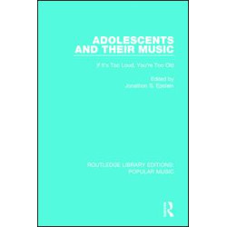 Adolescents and their Music Adolescents and their Music