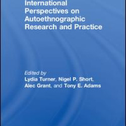 International Perspectives on Autoethnographic Research and Practice