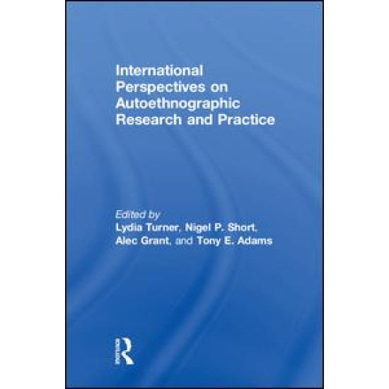 International Perspectives on Autoethnographic Research and Practice
