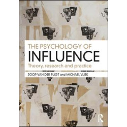 The Psychology of Influence The Psychology of Influence
