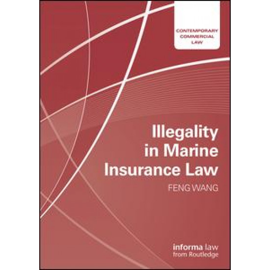 Illegality in Marine Insurance Law Illegality in Marine Insurance Law