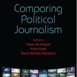 Comparing Political Journalism Comparing Political Journalism