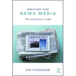 Writing for News Media Writing for News Media