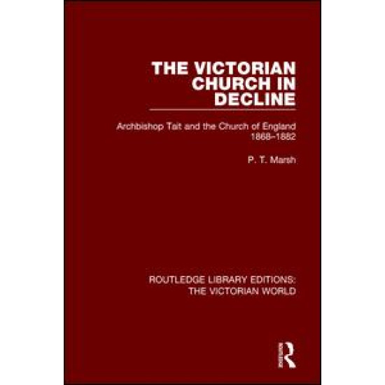 The Victorian Church in Decline The Victorian Church in Decline