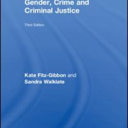 Gender, Crime and Criminal Justice Gender, Crime and Criminal Justice