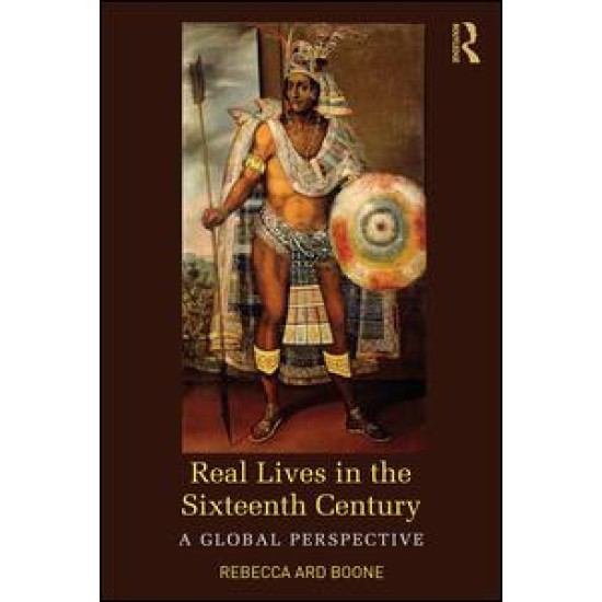 Real Lives in the Sixteenth Century Real Lives in the Sixteenth Century