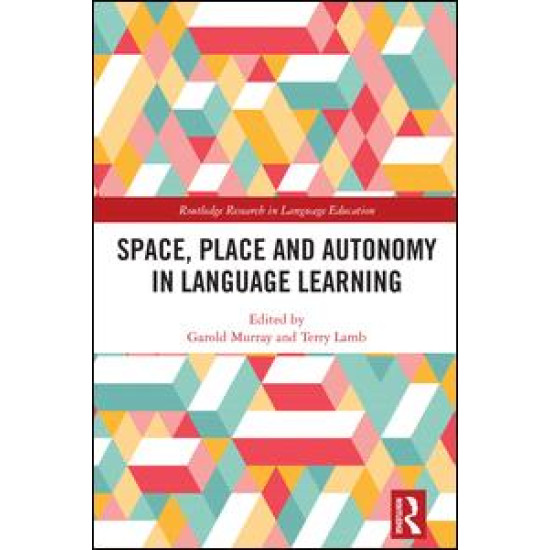 Space, Place and Autonomy in Language Learning