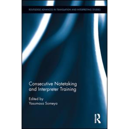 Consecutive Notetaking and Interpreter Training Consecutive Notetaking and Interpreter Training