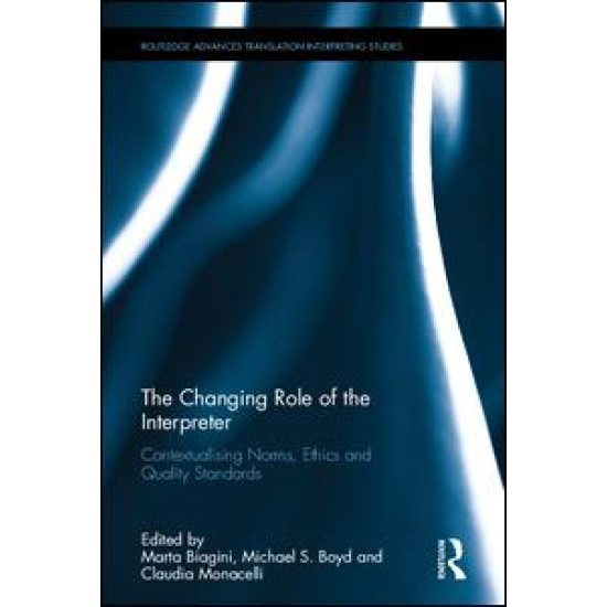 The Changing Role of the Interpreter The Changing Role of the Interpreter