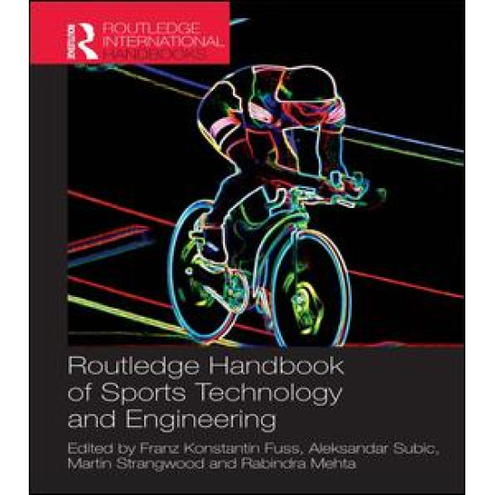 Routledge Handbook of Sports Technology and Engineering Routledge Handbook of Sports Technology and Engineering