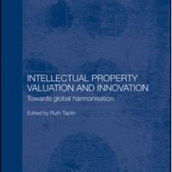 Intellectual Property Valuation and Innovation