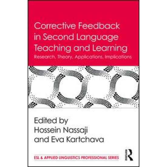 Corrective Feedback in Second Language Teaching and Learning Corrective Feedback in Second Language Teaching and Learning