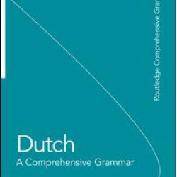 Dutch: A Comprehensive Grammar