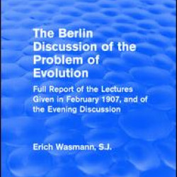 The Berlin Discussion of the Problem of Evolution The Berlin Discussion of the Problem of Evolution
