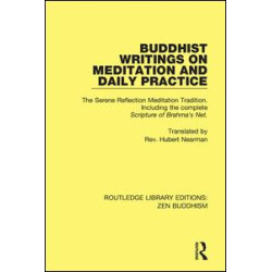 Buddhist Writings on Meditation and Daily Practice Buddhist Writings on Meditation and Daily Practice