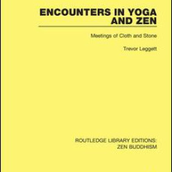 Encounters in Yoga and Zen Encounters in Yoga and Zen