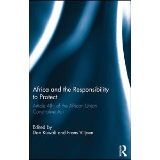 Africa and the Responsibility to Protect Africa and the Responsibility to Protect