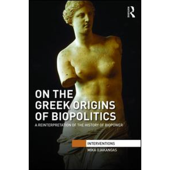 On the Greek Origins of Biopolitics On the Greek Origins of Biopolitics