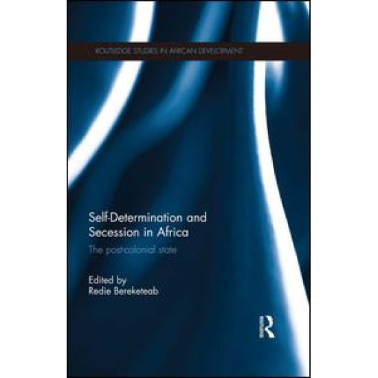 Self-Determination and Secession in Africa Self-Determination and Secession in Africa