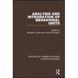 Analysis and Integration of Behavioral Units Analysis and Integration of Behavioral Units