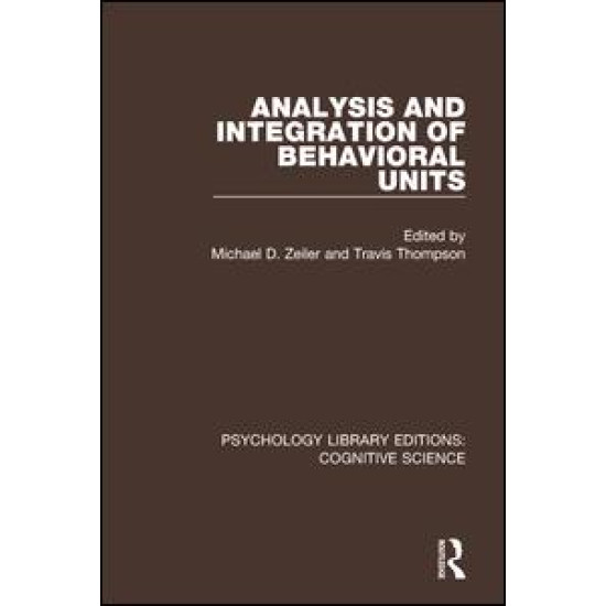 Analysis and Integration of Behavioral Units