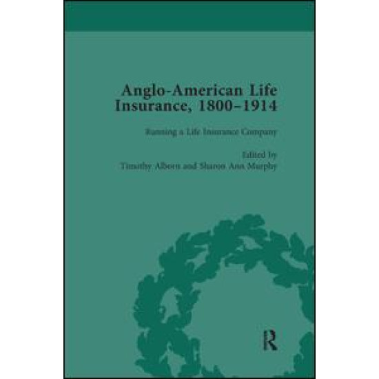 Anglo-American Life Insurance, 1800–1914 Volume 2