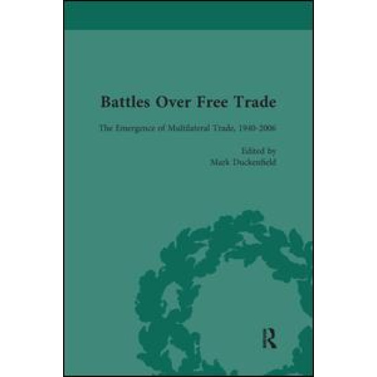 Battles Over Free Trade, Volume 4 Battles Over Free Trade, Volume 4
