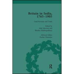 Britain in India, 1765-1905, Volume II Britain in India, 1765-1905, Volume II