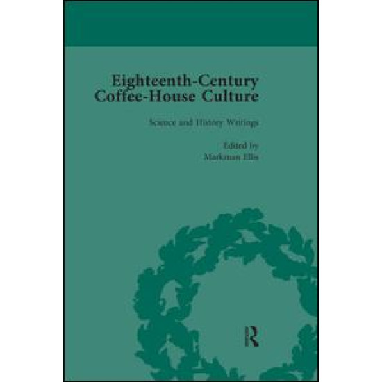 Eighteenth-Century Coffee-House Culture, vol 4