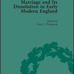 Marriage and Its Dissolution in Early Modern England, Volume 1 Marriage and Its Dissolution in Early Modern England, Volume 1