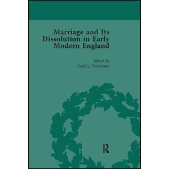 Marriage and Its Dissolution in Early Modern England, Volume 3