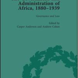The Government and Administration of Africa, 1880–1939 Vol 2